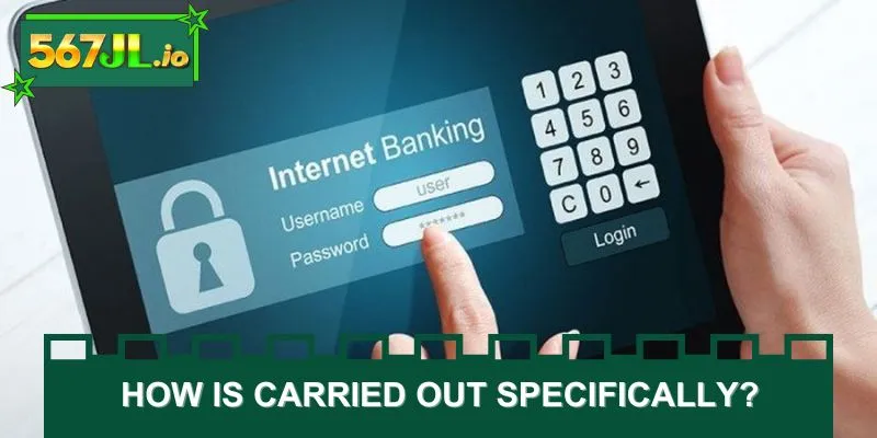 How is the process carried out specifically?