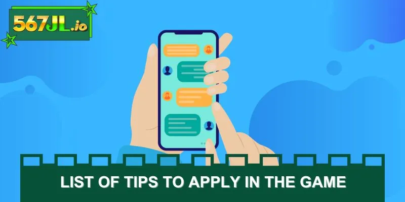 List of tips to apply in the game