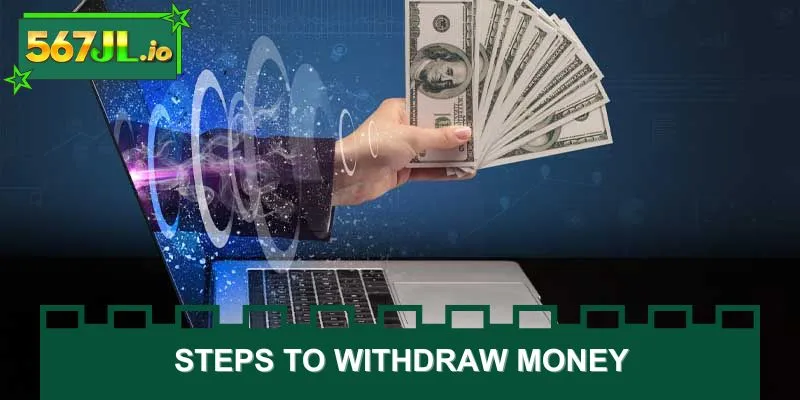 Steps to withdraw money on the website