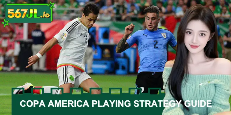 Copa America playing strategy guide