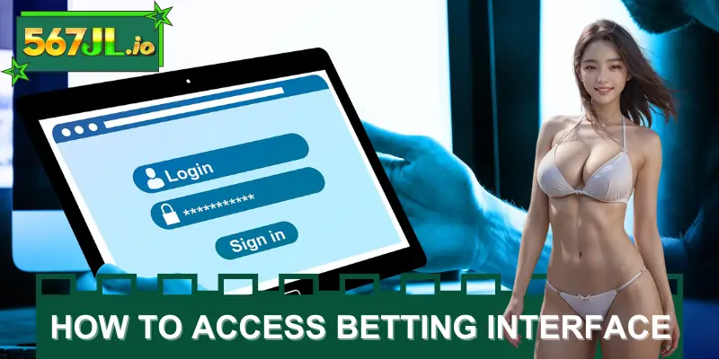How to access betting interface