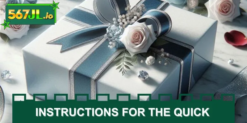 Instructions for the quick process of receiving 567JL Promo