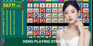 Effective Keno Playing Strategy Suggestions For Beginners
