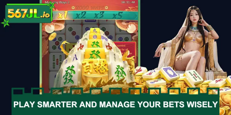Play smarter and manage your bets wisely
