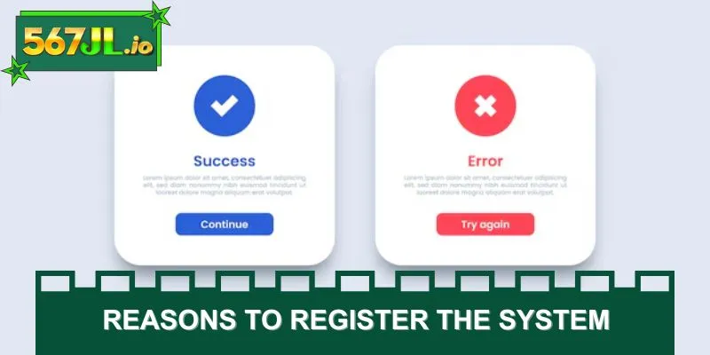 Reasons to register the system