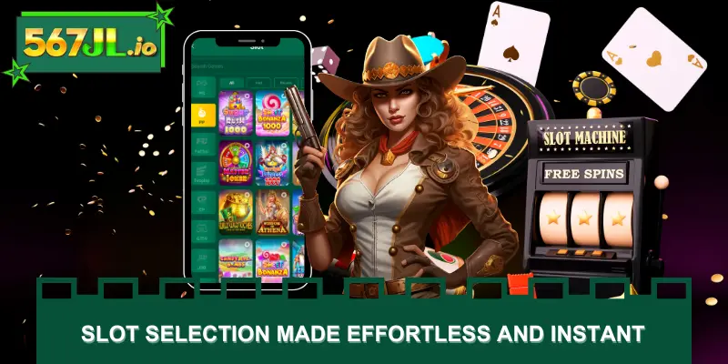 Slot game selection made effortless and instant